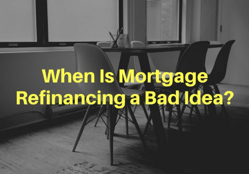When Is Mortgage Refinancing a Bad Idea in Ottawa, Ontario?